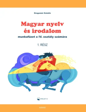 Magyar nyelv és irodalom - munkafüzet a 4. osztály számára - 1. rész