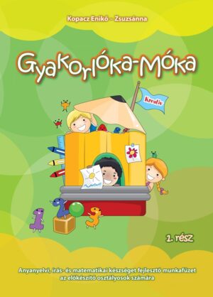 Gyakorlóka-Móka 1. rész