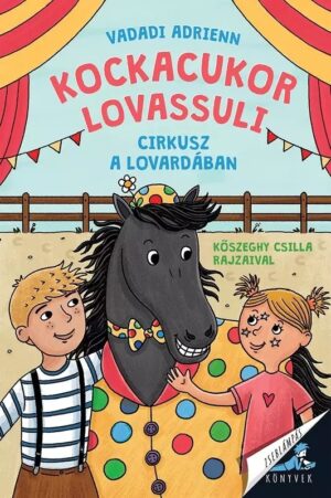 Kockacukor lovassuli - Cirkusz a lovardaban
