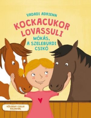 Kockacukor lovassuli - Mokas a szeleburdi csiko