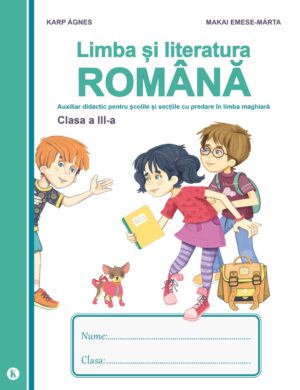 Limba și literatura română - clasa a III-a