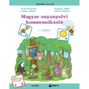 Magyar anyanyelvi kommunikáció - Digitális Tankönyv az első osztály számára