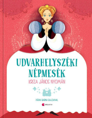 Udvarhelyszéki Népmesék, Kriza János Nyomán