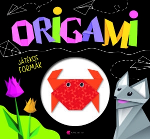 Origami – Játékos formák