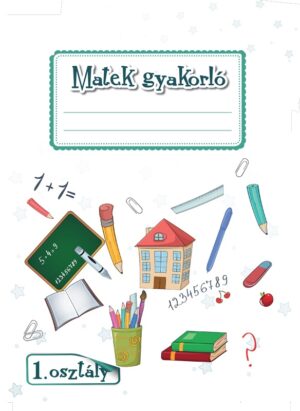 Matek gyakorló - 1. osztály számára
