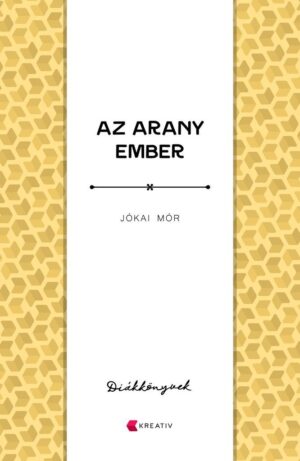 Jokai Mor - Az arany ember